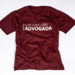 Camiseta Marsala Lute Como Uma Advogada P